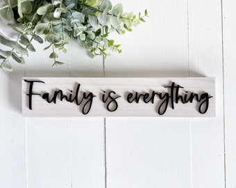 Family is Everything Wood Sign with Raised Lettering, Gift for Family