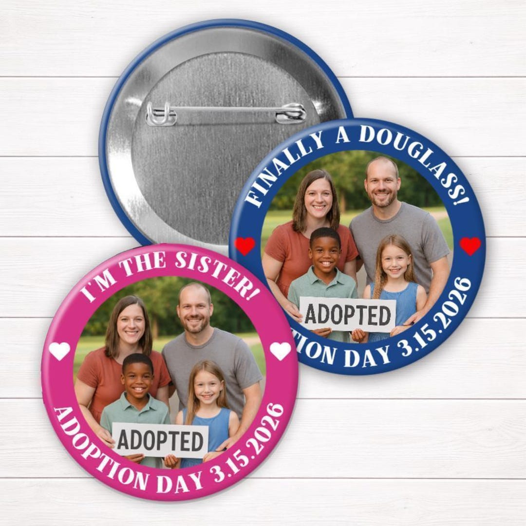 Adoption Button Custom Adoption Day Button – Personalized Photo Keepsake Pin – Perfect ...