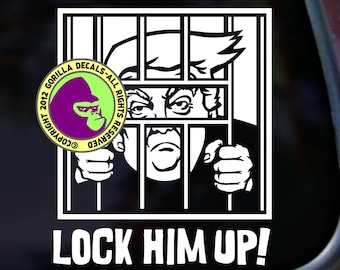 LOCK HIM UP Trump Behind Bars Anti Prison Vinyl Decal Sticker