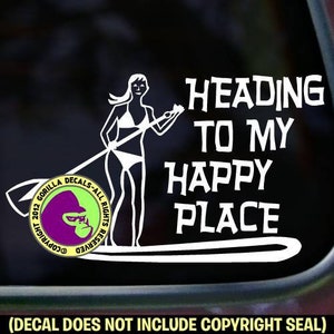 HAPPY PLACE PADDLE Board Girl Boarder Boarding Ocean Vinyl Decal Sticker