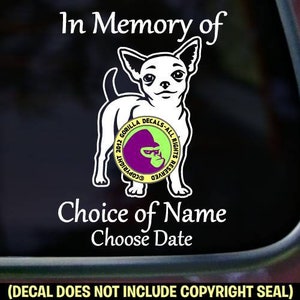 Chihuahua MEMORIAL - Add Your CUSTOM WORDS - Memory Dog In Loving Breed Vinyl Decal Sticker