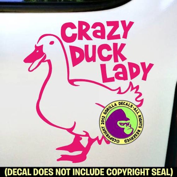CRAZY DUCK LADY Vinyl Decal Sticker Love Cute Flock Car Window Wall Trailer Sign