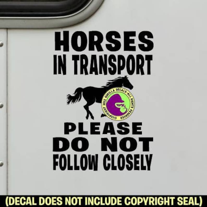 HORSES IN TRANSPORT Trailer Caution Back Door Horse Rider Sign image 1