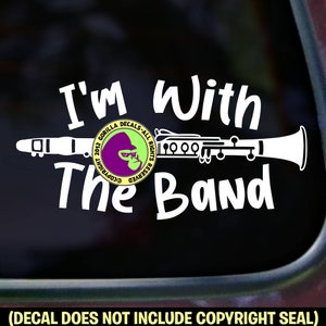 I&#39;M WITH THE BAND Clarinet Play Music Player Vinyl Decal Sticker