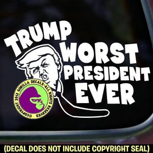 TRUMP Worst President Ever CARTOON Anti President Vinyl Decal Sticker