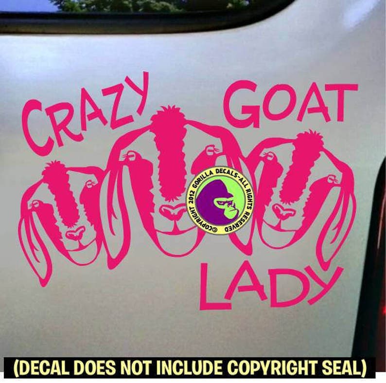 CRAZY GOAT LADY Goats Herd Love Pet Vinyl Decal Sticker