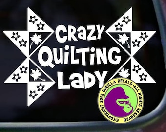 CRAZY QUILTING LADY Quilt Quilter Hobby Fabric Vinyl Decal Sticker