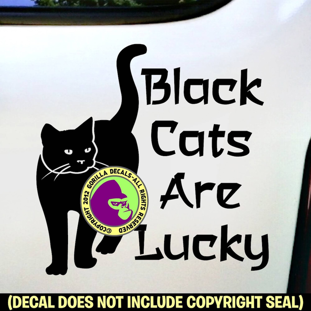 BLACK CATS Are LUCKY Cat Body Feline Cat Vinyl Decal Sticker - Etsy
