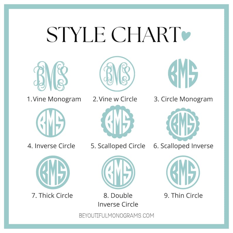 May include: A light blue style chart displaying nine monogram options labeled 1 through 9: Vine Monogram, Vine w Circle, Circle Monogram, Inverse Circle, Scalloped Circle, Scalloped Inverse, Thick Circle, Double Inverse Circle, and Thin Circle.