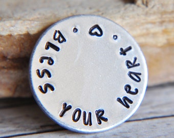 Hand Stamped Aluminum Pocket Token: Bless Your Heart Gift
