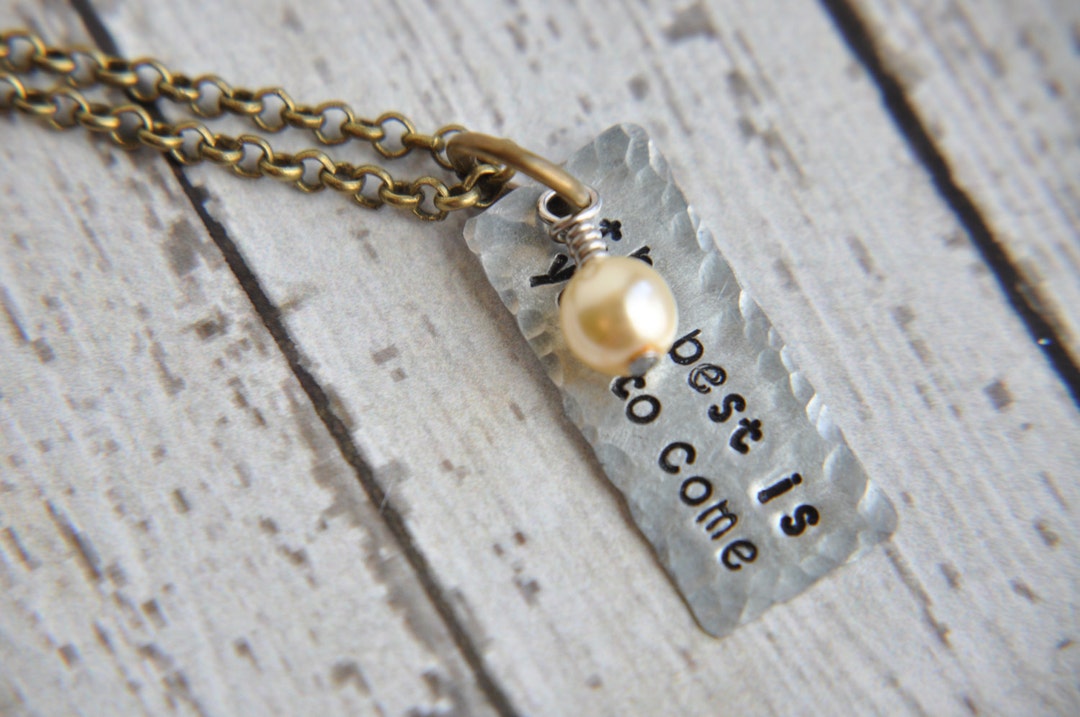 The Best is yet to Come Necklace Motivational Jewelry Best Etsy