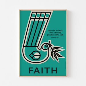 May include: A framed teal print with a dove design holding an olive branch. The print includes the word "FAITH" and the text "there in its beak was a freshly plucked olive leaf. Genesis 8:11."