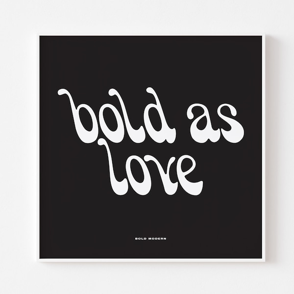 BOLD AS LOVE Poster Print Typography Liquid Axis Jimi Hendrix Fillmore Psychedelic Rock Byrds Quote Hippie Woodstock Milton Glaser Bob Dylan