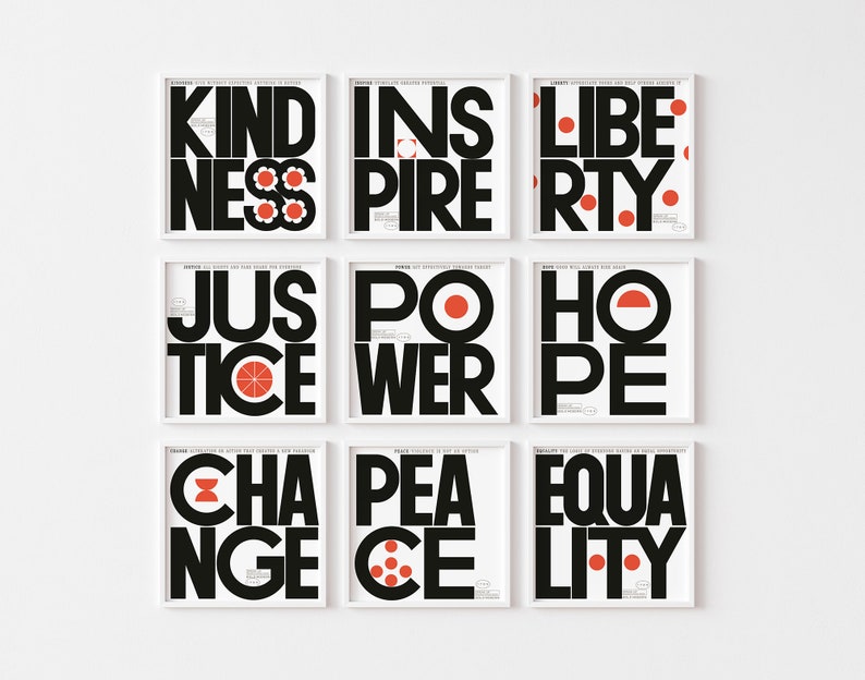 Puede incluir: Nueve carteles enmarcados en blanco y negro con acentos rojos. Cada cartel presenta una palabra diferente en letras may&uacute;sculas en negrita: Kindness, Inspire, Liberty, Justice, Power, Hope, Change, Peace, Equality.