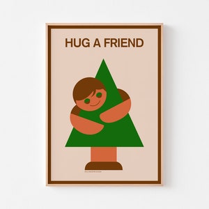 HUG A FRIEND Poster Print Natur Klima Schutz Illustration Kinderzimmer Bauhaus Hippie Woodstock Peace Liebe Wildlife skandinavischen Wald