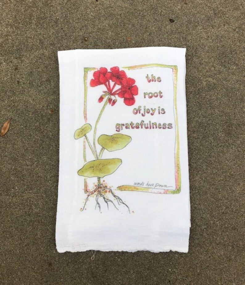 Watercolor The root of Joy is Gratefulness Flour Cloth Dishtowel image 1