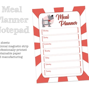 May include: A red and white meal planner notepad with a robot dog illustration. The notepad has a space for each day of the week, Monday through Sunday. The text "Meal Planner" is written in a stylized font.