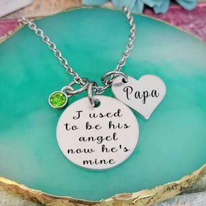 Memorial Gift, I used to be his angel now he's mine,  Gift for Loss of Father, necklace for Loss of mother, Loss of husband, Funeral Gift