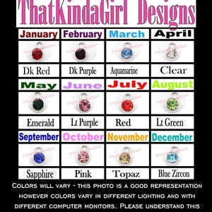 May include: A chart showing different colored gemstones with the months of the year listed above each stone. The gemstones are labeled with their names, such as "Emerald", "Sapphire", and "Topaz". The text "Colors will vary - this photo is a good representation however colors vary in different lighting and with different computer monitors. Please understand this when ordering from our shop ~ Thank you!!" is at the bottom of the chart.