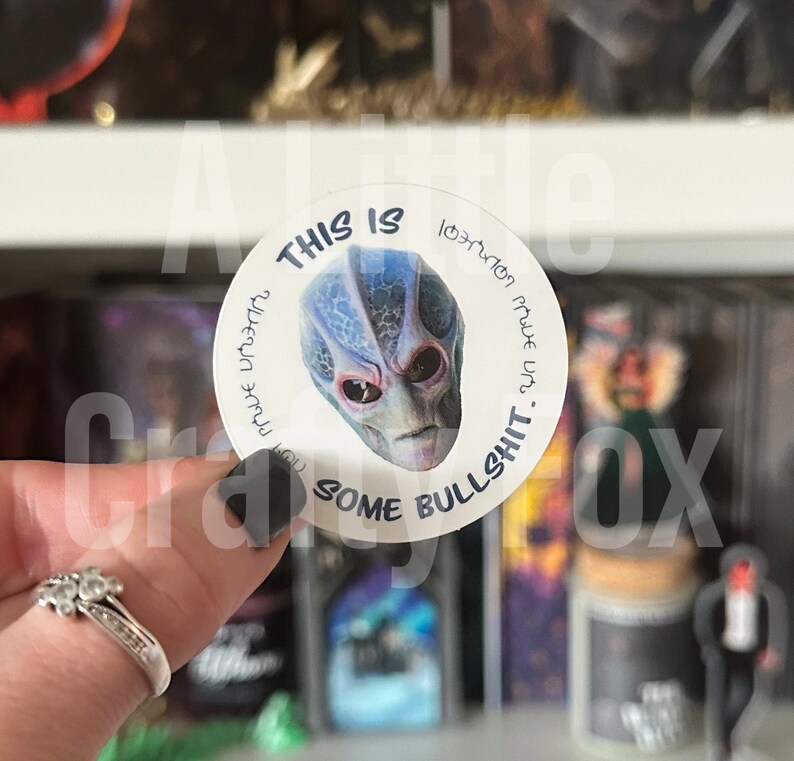 This Is Bullshit Resident Alien Inspired Sticker image 2