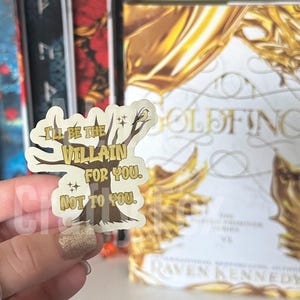 Könnte beinhalten: Ein Aufkleber mit einem Baumdesign und dem Text "I'll be the villain for you. Not to you."