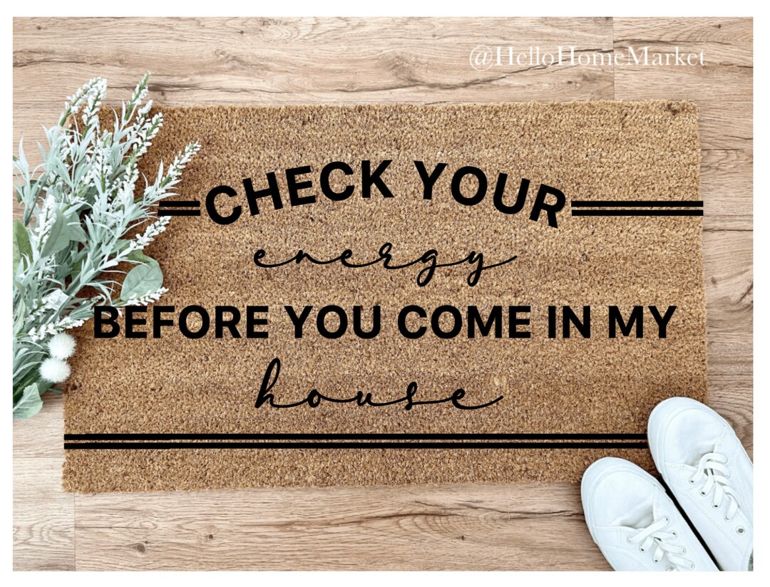 Check Your Energy Doormat Check Ya Vibes Doormat Good Vibes Doormat