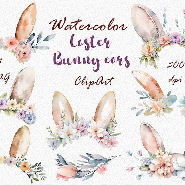 Easter Bunny ears Clipart, Watercolor Spring Holyday rabbit, Flowers, floral set, PNG files, instant Download