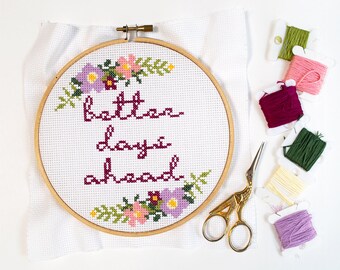 Better Days Ahead Cross Stitch Pattern