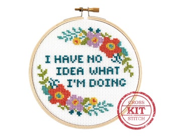 I Have No Idea What I'm Doing DIY Cross Stitch Kit