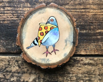 Pizza pigeon magnet. Wood burned and painted rock dove with a slice of pepperoni. Wood slice magnet. Handmade by Forage Workshop. PREORDER