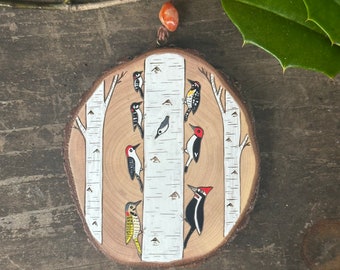 Birch tree forest with 7 woodpeckers and a nuthatch. Backyard birds. Wood slice ornament. Handmade by Forage Workshop. PREORDER
