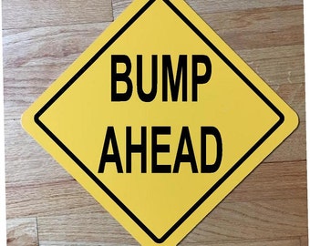 Bump Ahead - 12"x12" Señal de aluminio amarillo