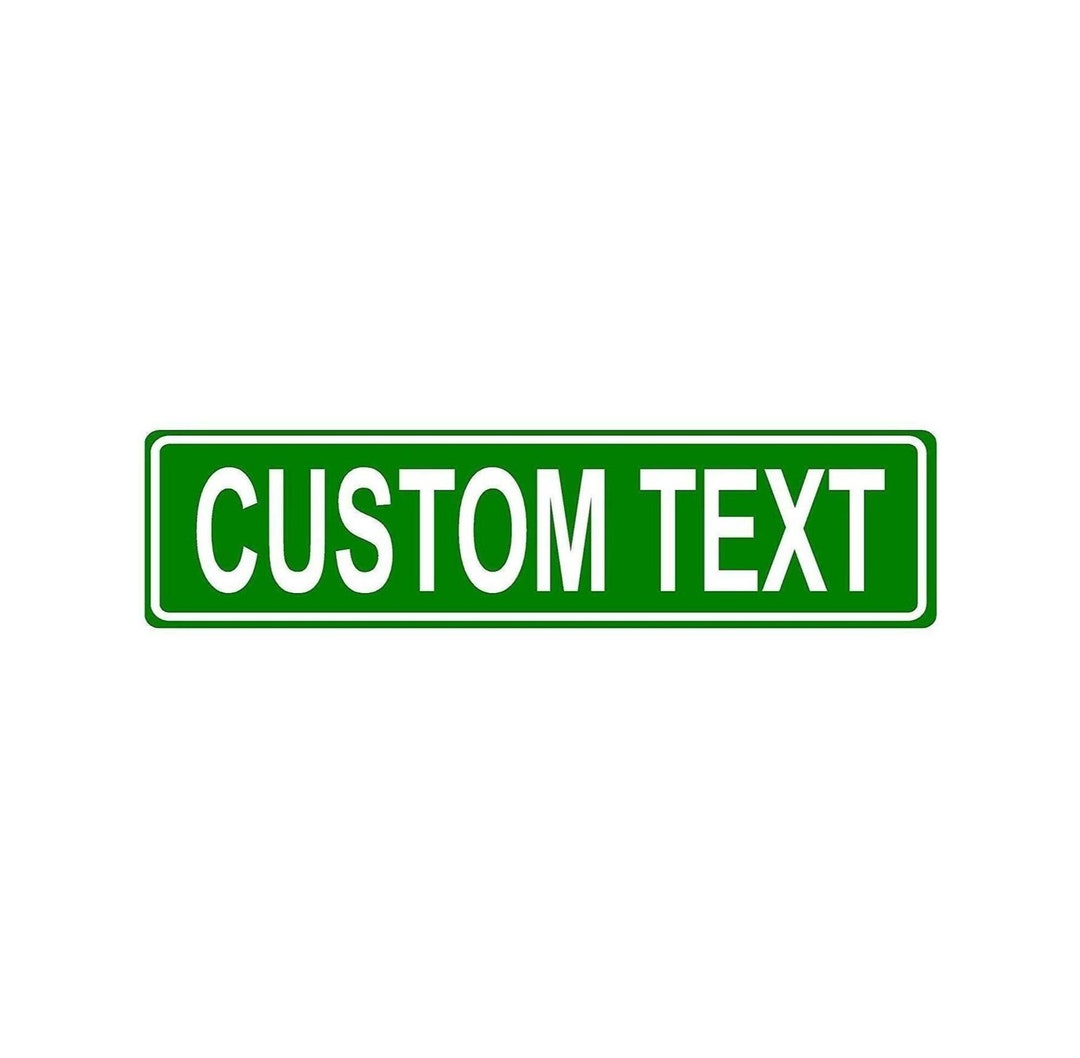 Aluminum Green Street Sign Outdoor Single Side 24"l X 6"h Custom Made ...