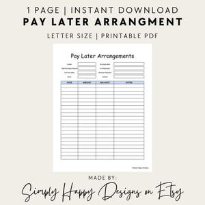 Puede incluir: Un documento PDF imprimible titulado "Pay Later Arrangements" con un diseño azul y blanco. El documento incluye campos para ingresar detalles de pago, fechas, montos y notas. El texto "Simply Happy Designs on Etsy" está en la parte inferior.