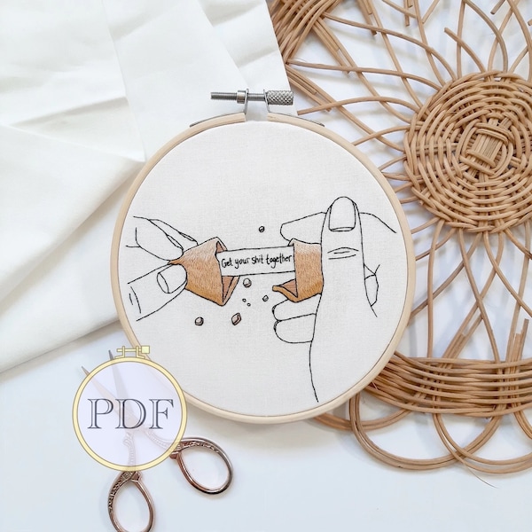 PDF Pattern- Get your shit together finished embroidery hoop art, diy embroidery, fortune cookie embroidery, motivational inspirational hoop