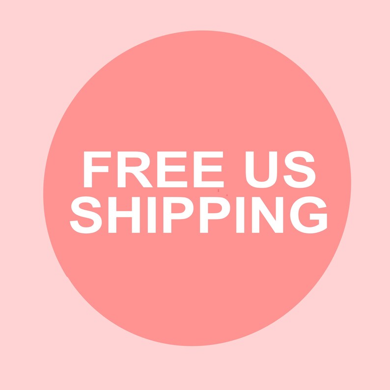May include: A pink circle with the text "FREE US SHIPPING" in white.