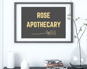 Rose apothecary print. Schitts creek inspired.High quality print