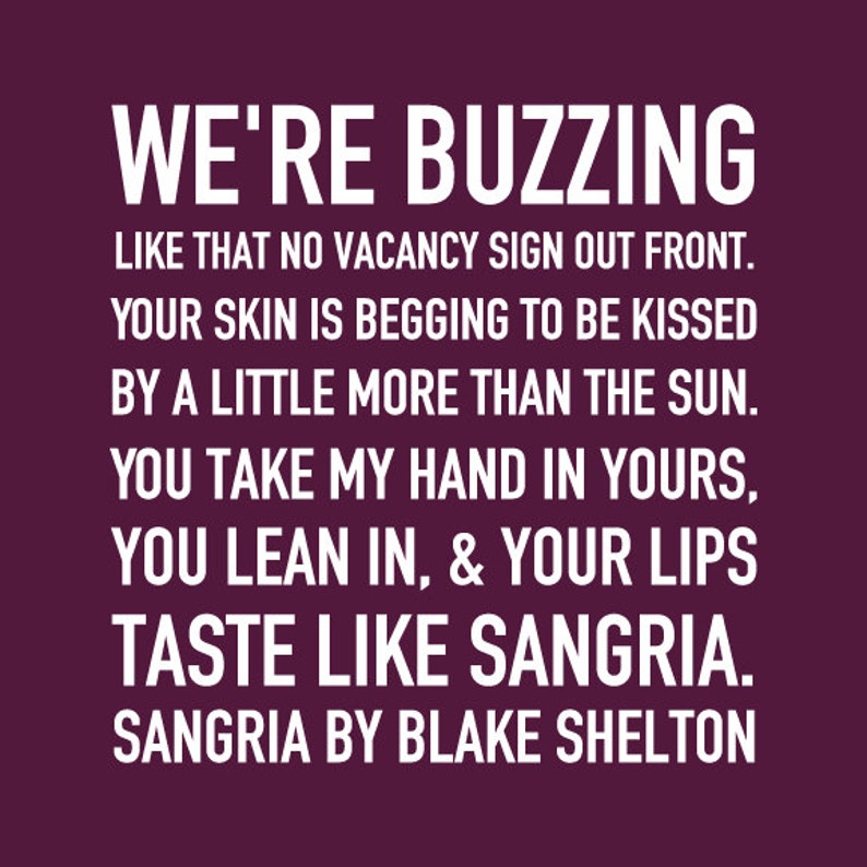 Sangria Quote by Blake Shelton Printable Wall Art Digital Etsy