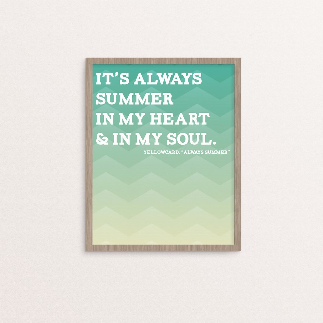 It's Always Summer Quote by Yellowcard Printable Wall Art Etsy
