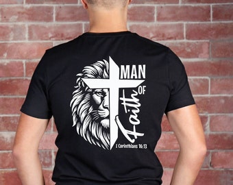 Man of Faith graphic t, Christian men&#39;s T, Christian T shirt, 1 Corinthians 16:13, Christian lion shirt
