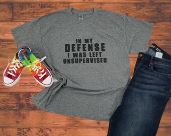 T-shirt blague papa, j'ai été laissé sans surveillance, chemise pour ma défense, t-shirt graphique humoristique