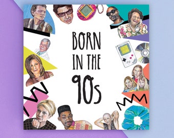 Born in the 90s - Nostalgic Birthday Card