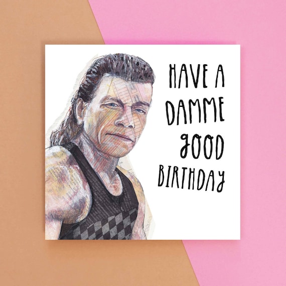 Jean Claude Van Damme Have A Damme Good Birthday Etsy