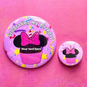 Celebrating my Birthday custom  Minnie cupcake button set