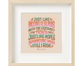 Maya Angelou, Still I Rise, Typographic Poster, Gallery Wall art, Inspirational Wall Art, Women Quotes, Home Decor, Printable Wall Art