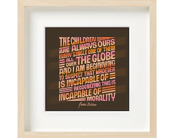 James Baldwin, Children Quote, Quotes Wall Decor, Human Rights, Typography Wall Art, Typographic Print, Civil Rights Art