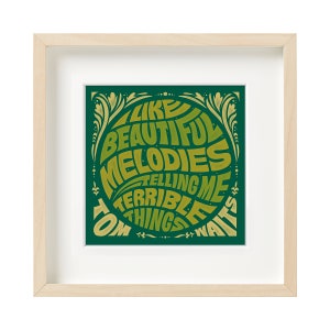 Tom Waits, Music Quotes, Typographic Wall Art, Hand Lettering, Retro Art, 70s Decor, 70&#39;s vintage art, Music poster, Green Art
