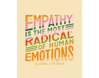 PRINT: Empathy Gloria Steinem Matte Vertical Posters