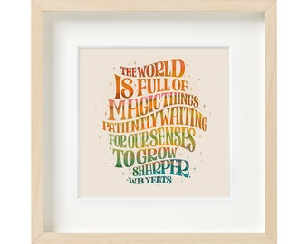 WB Yeats Magic Quote, Holiday Wall Art, Pay Attention, Typography Poster, Classroom Decor, Nature Wall Art, Motivational Quotes Wall Art