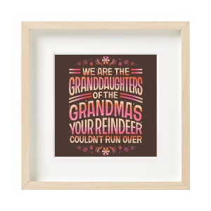 Holiday Print, Funny Quotes, Grandma Quote, Hand drawn printable, Funny Room Decor, Typography Poster, Colorful Wall Art, Quote Wall Art